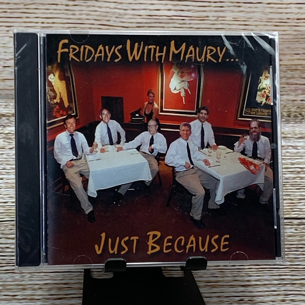 Fridays With Maury... - Just Because  [2001‎ CD] Herb Silverstein MD Jazz Album